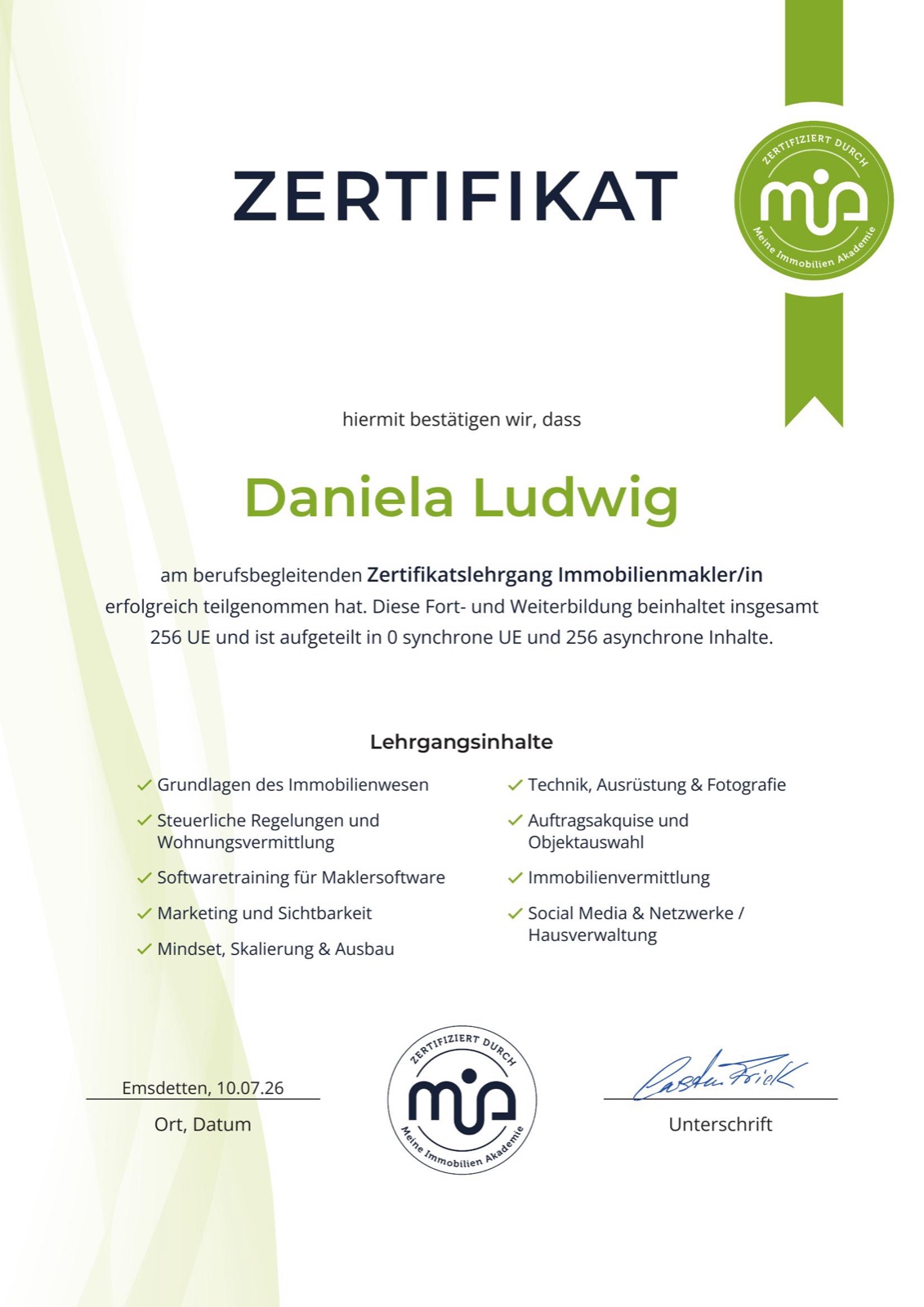 Zertifikat Zertifikatslehrgang Immobilienmakler/-in von Daniela Ludwig, ausgestellt durch MIA – Meine Immobilien Akademie